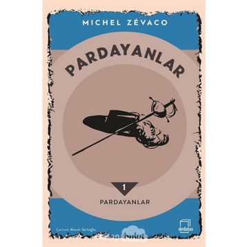 PARDAYANLAR 1 BABA VE OĞUL 1 - MICHEL ZEVACO