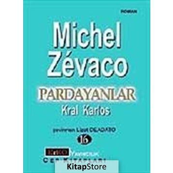 PARDAYANLAR 16 KRAL KARLOS - MICHEL ZEVACO
