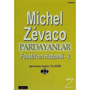 PARDAYANLAR 22 FAUSTA'NIN HAZINESI - 2 - MICHEL ZEVACO