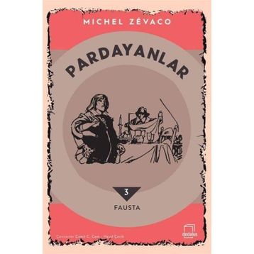 PARDAYANLAR 3 - FAUSTA - MICHEL ZEVACO