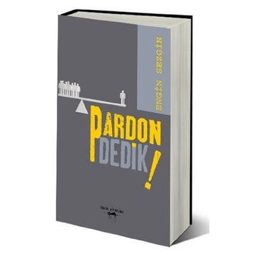 Pardon Dedik! - Engin Sezgin