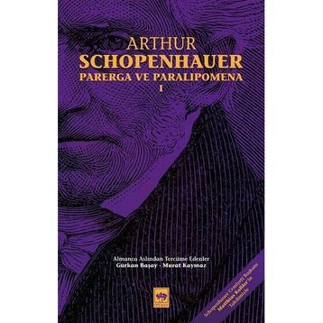 Parerga ve Paralipomena Cilt 1 - Arthur Schopenhauer