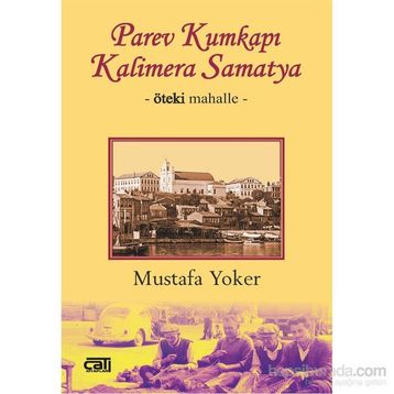 Parev Kumkapı Kalimera Samatya Mustafa Yoker