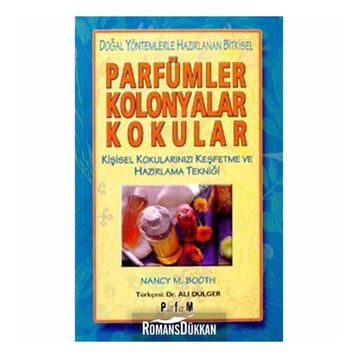 PARFÜMLER KOLONYALAR KOKULAR - NANCY M. BOOTH