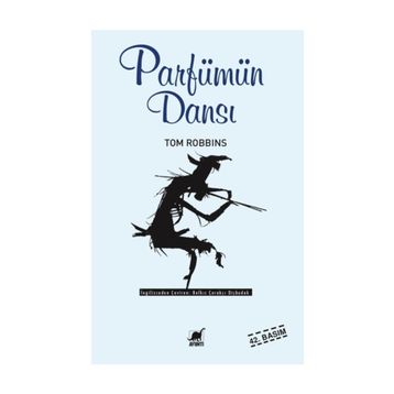 Parfümün Dansı - Tom Robbins