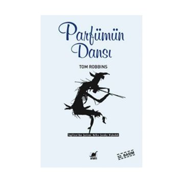 Parfümün Dansı - Tom Robbins