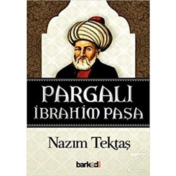 Pargalı İbrahim Paşa - Kamil Feyzioğlu