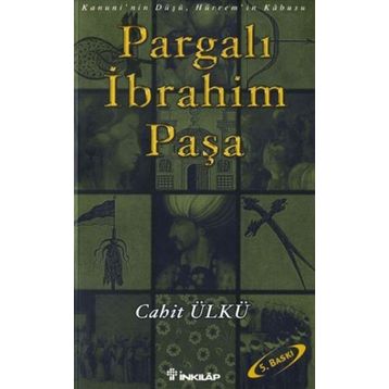Pargalı İbrahim Paşa - Kamil Feyzioğlu