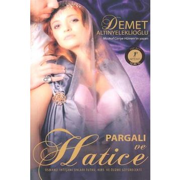 Pargalı ve Hatice - Demet Altınyeleklioğlu