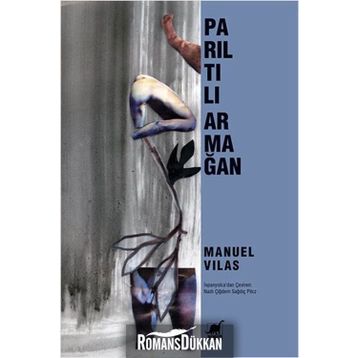 Parıltılı Armağan - Manuel Vilas