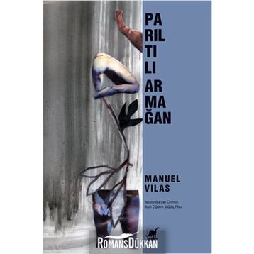 Parıltılı Armağan - Manuel Vilas