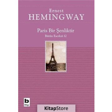 Paris Bir Şenliktir - Ernest Hemingway