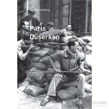 PARIS DÜŞERKEN - ILYA EHRENBURG