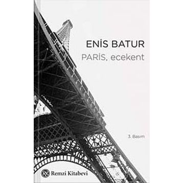 PARIS, ECEKENT - ENIS BATUR