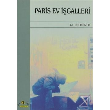 PARIS EV İŞGALLERİ - ENGIN ERKINER