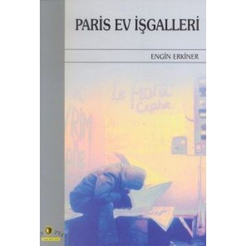 PARIS EV İŞGALLERİ - ENGIN ERKINER