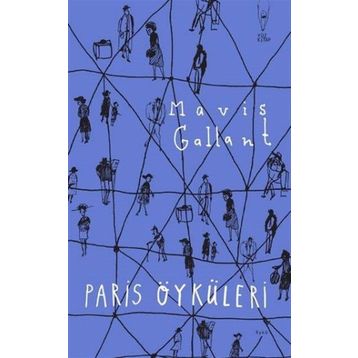 Paris Öyküleri - Mavis Gallant