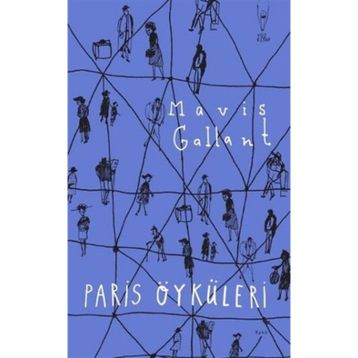 Paris Öyküleri - Mavis Gallant