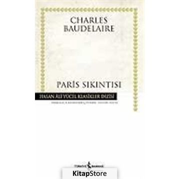 PARIS SIKINTISI - CHARLES BAUDELAIRE
