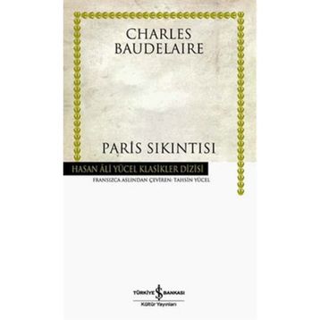 PARIS SIKINTISI - CHARLES BAUDELAIRE