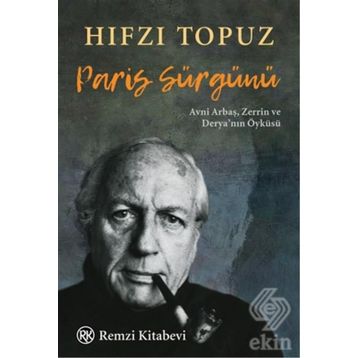 Paris Sürgünü - Hıfzı Topuz