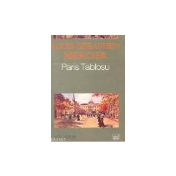 PARIS TABLOSU - LOUIS SEBASTIEN MERCIER