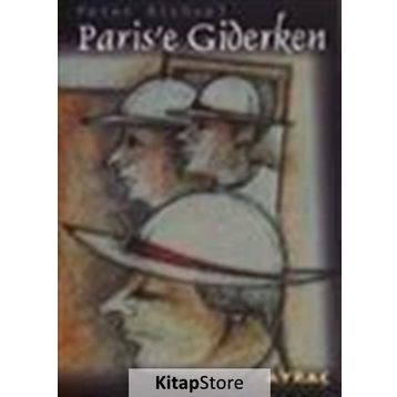 Paris’e Giderken - Peter Bichsel