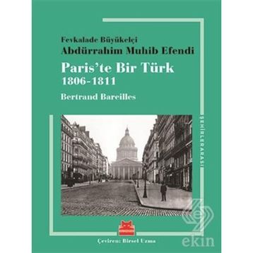 PARIS'TE BIR TÜRK - AHMET MITHAT EFENDI