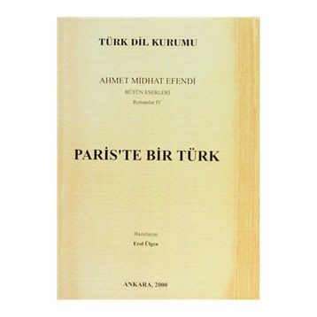 PARIS'TE BIR TÜRK - AHMET MITHAT EFENDI