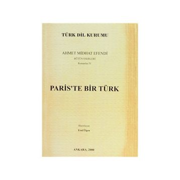 PARIS'TE BIR TÜRK - AHMET MITHAT EFENDI