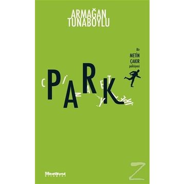 Park Cinayetleri - Armağan Tunaboylu