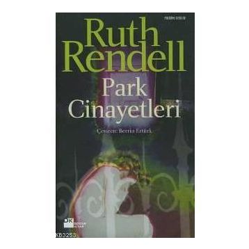 PARK CINAYETLERI - RUTH RENDELL