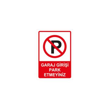 Park Etmeyiniz Uyarı Levhası