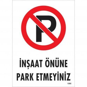 Park Etmeyiniz Uyarı Levhası