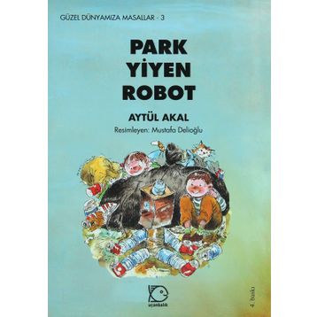 PARK YIYEN ROBOT - AYTÜL AKAL
