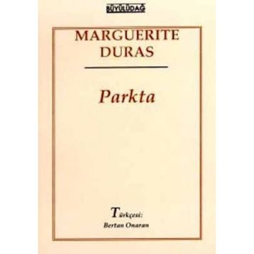 Parkta - Marguerite Duras