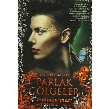 PARLAK GÖLGELER BIR PERI MASALI - MELISSA MARR