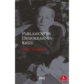 PARLAMENTER DEMOKRASININ KRIZI - CARL SCHMITT