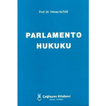 PARLAMENTO HUKUKU - YILMAZ ALTUĞ