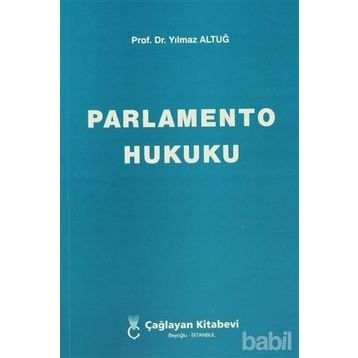 PARLAMENTO HUKUKU - YILMAZ ALTUĞ