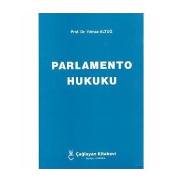 PARLAMENTO HUKUKU - YILMAZ ALTUĞ