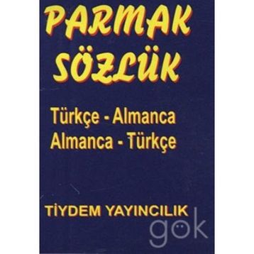 PARMAK SÖZLÜK TÜRKÇE - ALMANCA / ALMANCA - TÜRKÇE - KOLEKTIF