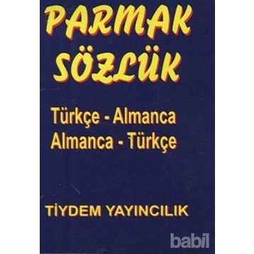 PARMAK SÖZLÜK TÜRKÇE - ALMANCA / ALMANCA - TÜRKÇE - KOLEKTIF