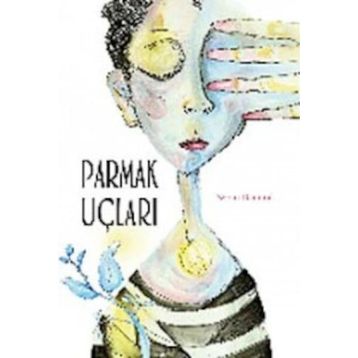 Parmak Uçları - Seran Demiral