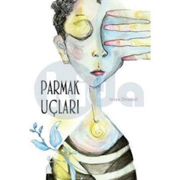 Parmak Uçları - Seran Demiral