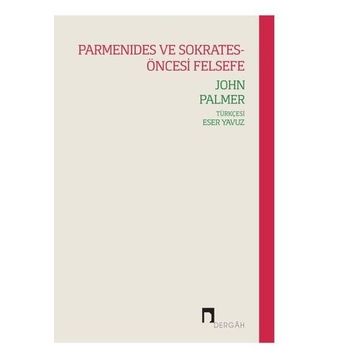 Parmanides ve Sokrates - Öncesi Felsefe