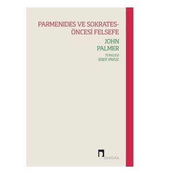 Parmanides ve Sokrates - Öncesi Felsefe