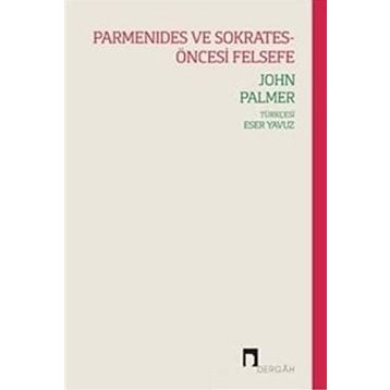 Parmenides ve Sokrates - Öncesi Felsefe