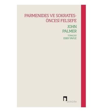 Parmenides ve Sokrates - Öncesi Felsefe