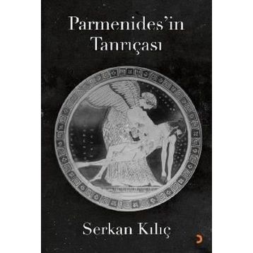 Parmenides'in Tanrıçası - Serkan Kılıç
